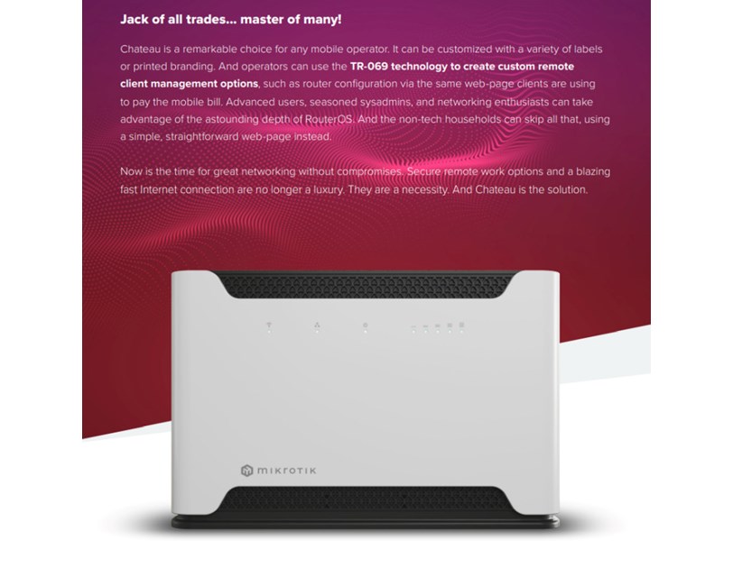 Mikrotik Chateau 5G R16, Quad-core 448-896 (auto) MHz CPU, 256MB RAM, 5×1G Ethernet port, 2.4 GHz 802.11a/b/g/n dual-chain, 5 GHz 802.11, LTE CAT20 (2.0 Gbps downlink, 200 Mbps uplink)